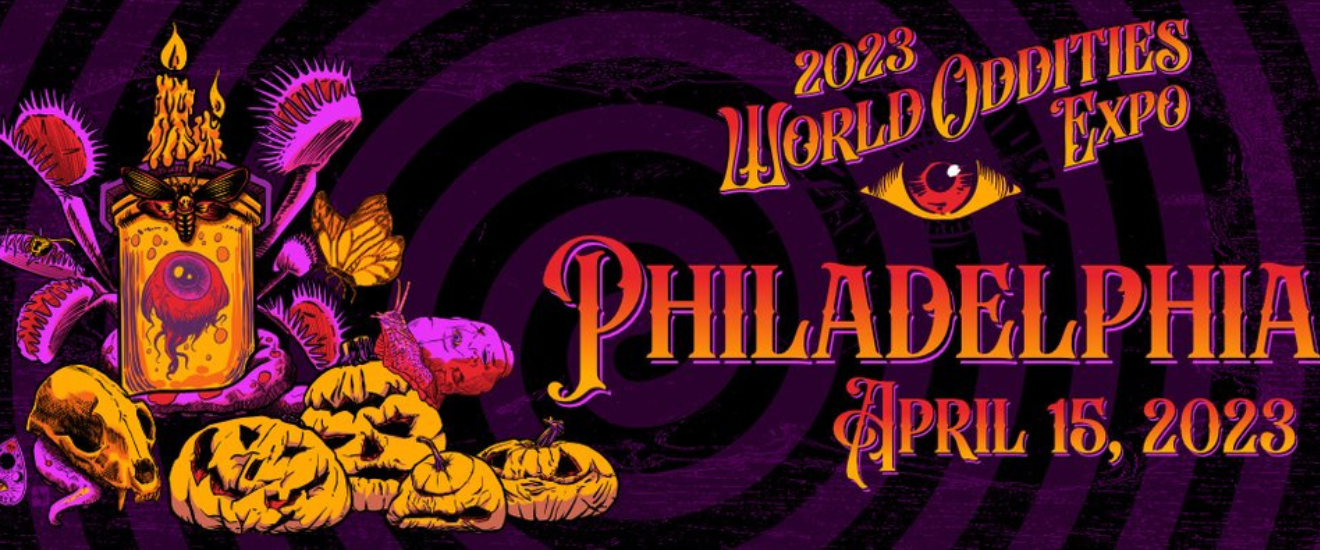 World Oddities Expo Philly