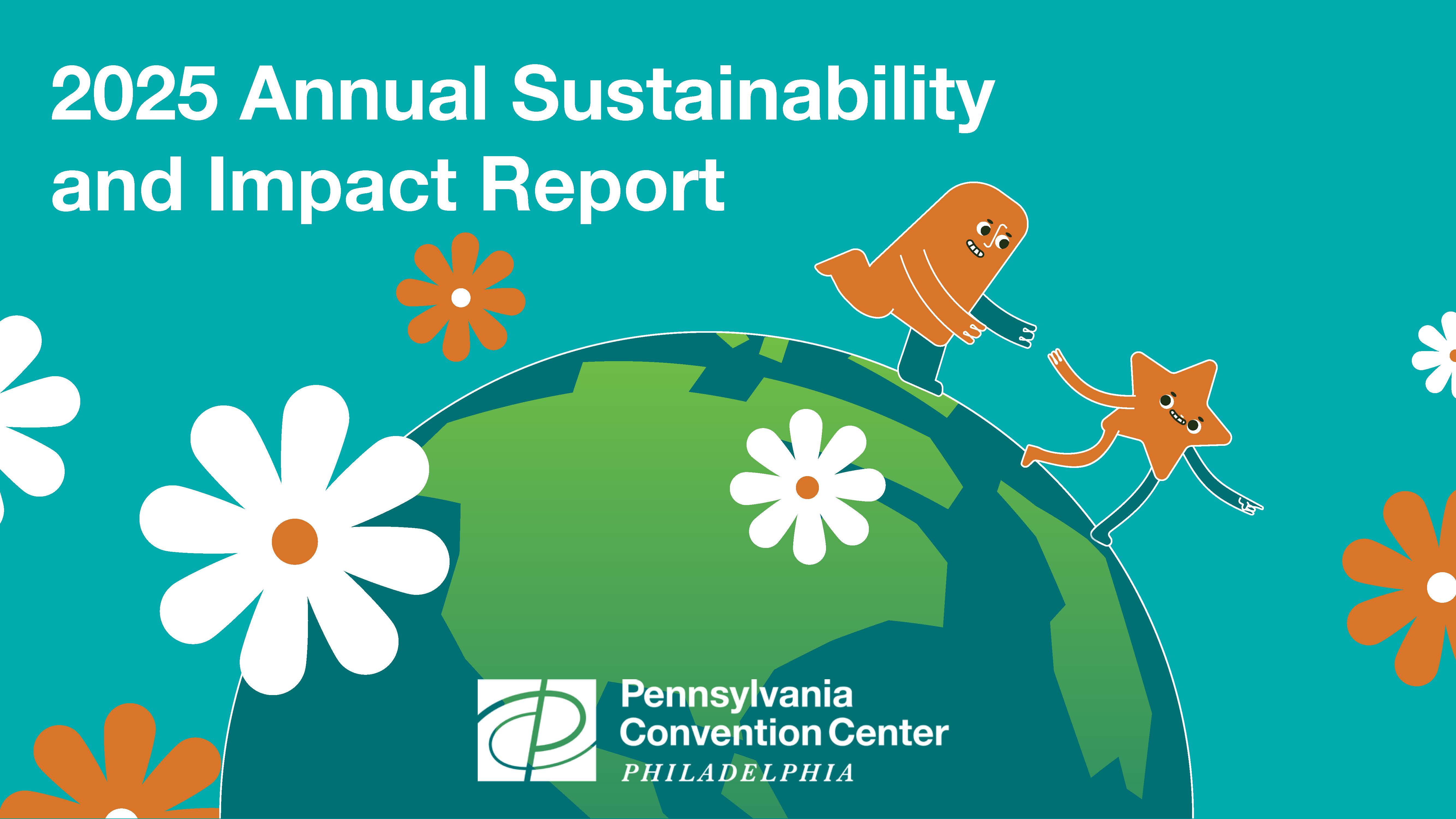 Pennsylvania Convention Center Releases 2025 Sustainability Report