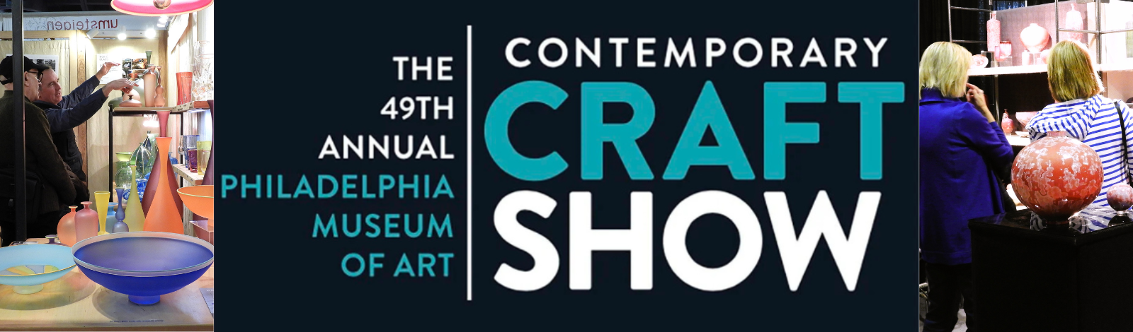 49th Annual Philadelphia Museum of Art Craft Show